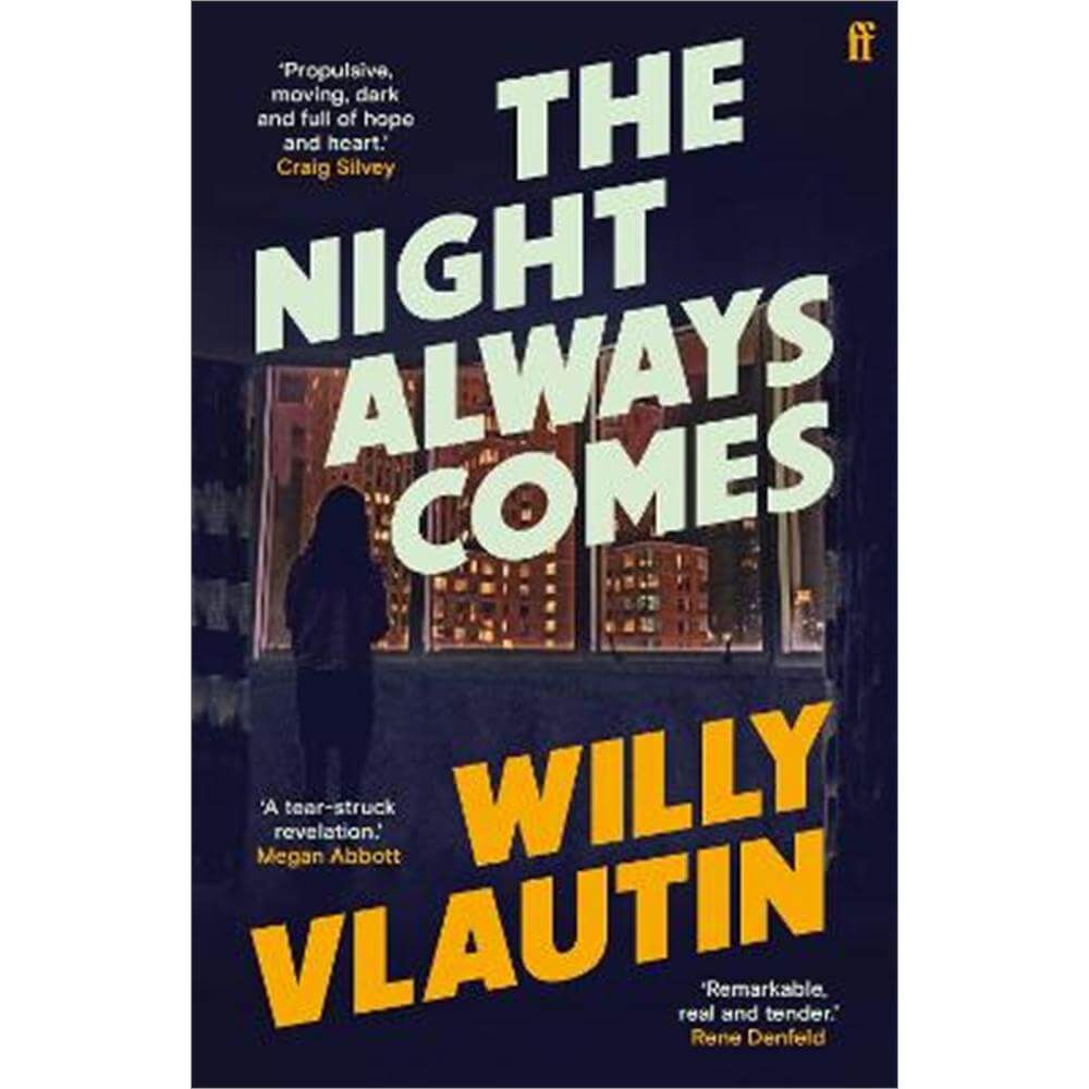 The Night Always Comes (Paperback) - Willy Vlautin